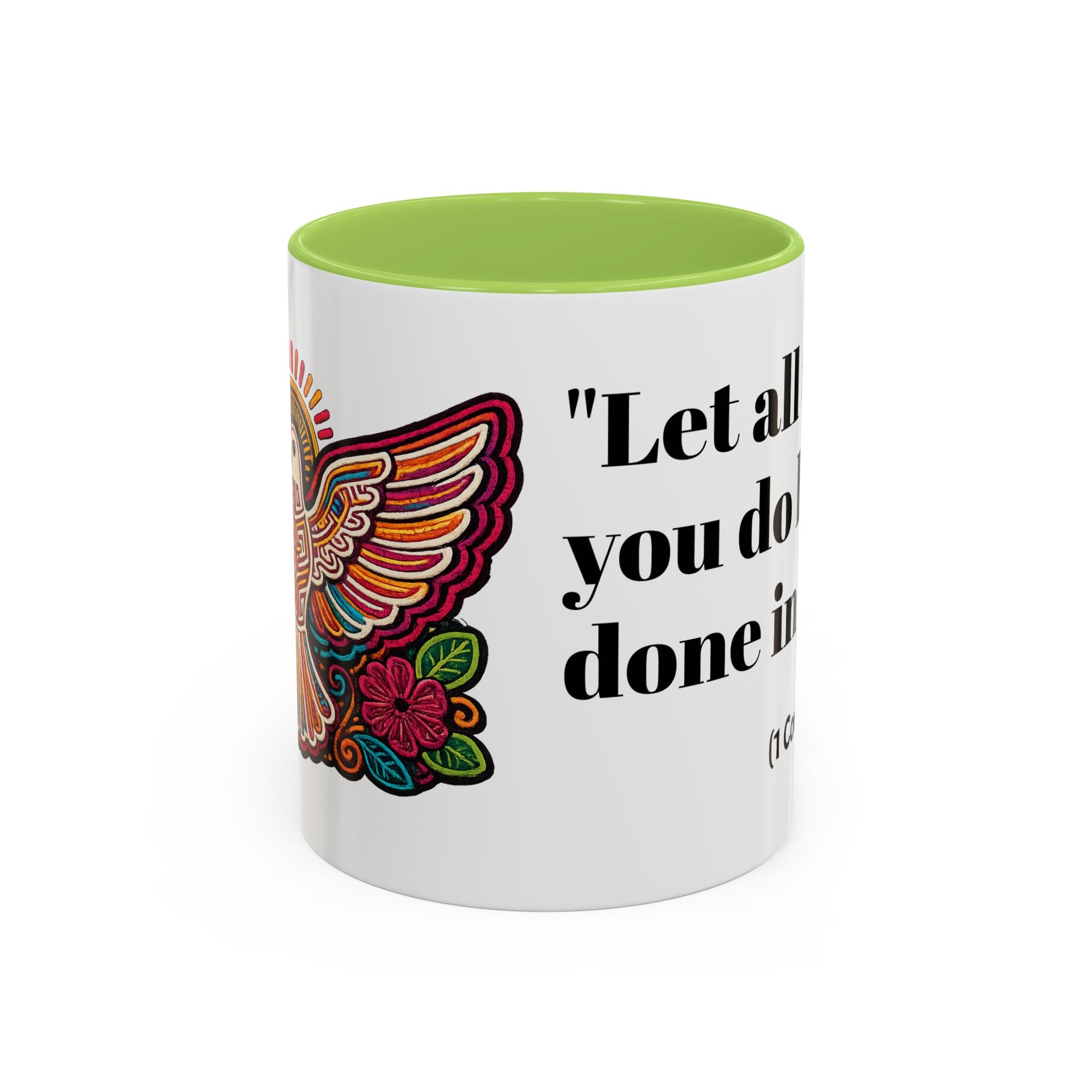 Inspirational Coffee Mug — "Let all that you do be done in love." (1 Corinthians 16:14)