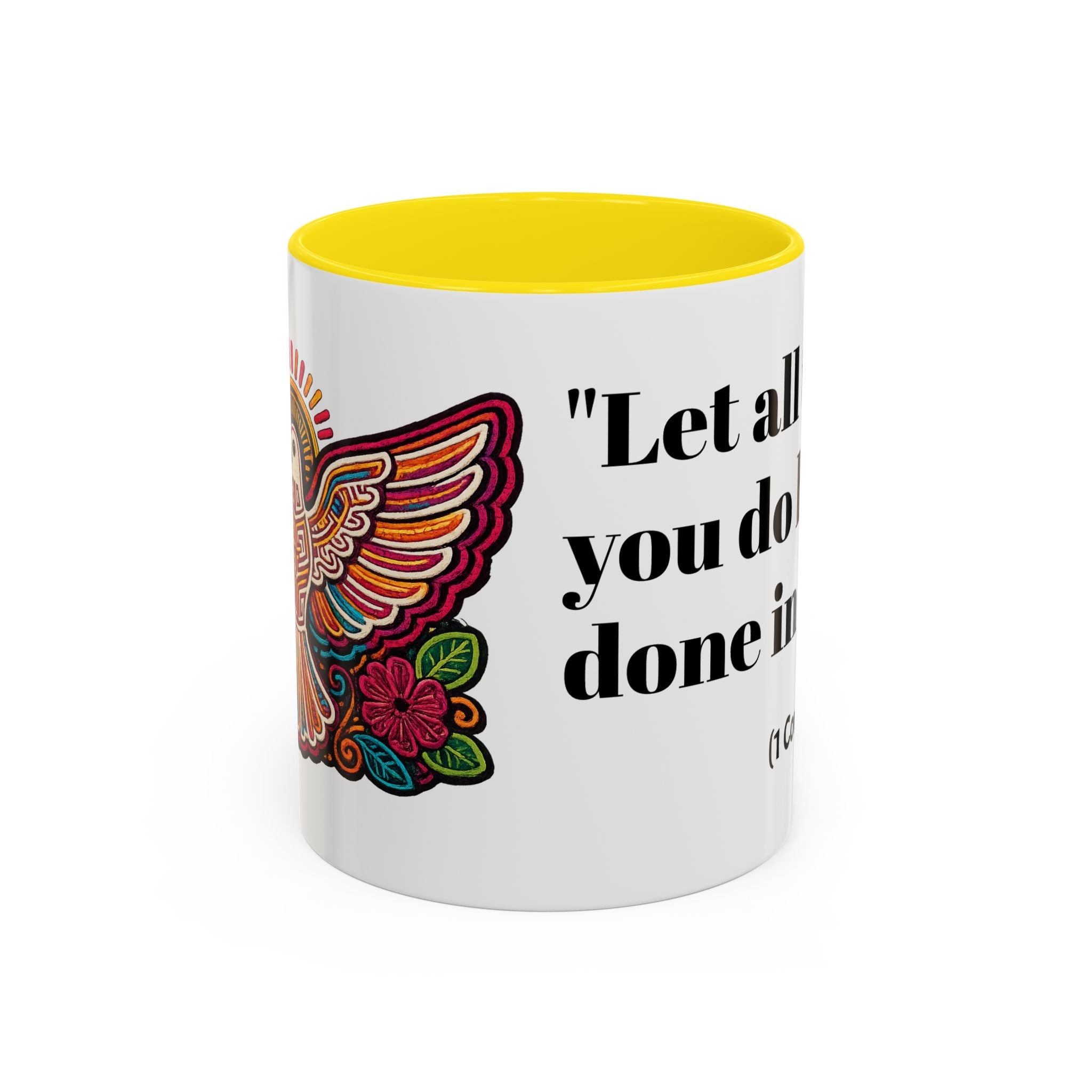 Inspirational Coffee Mug — "Let all that you do be done in love." (1 Corinthians 16:14)