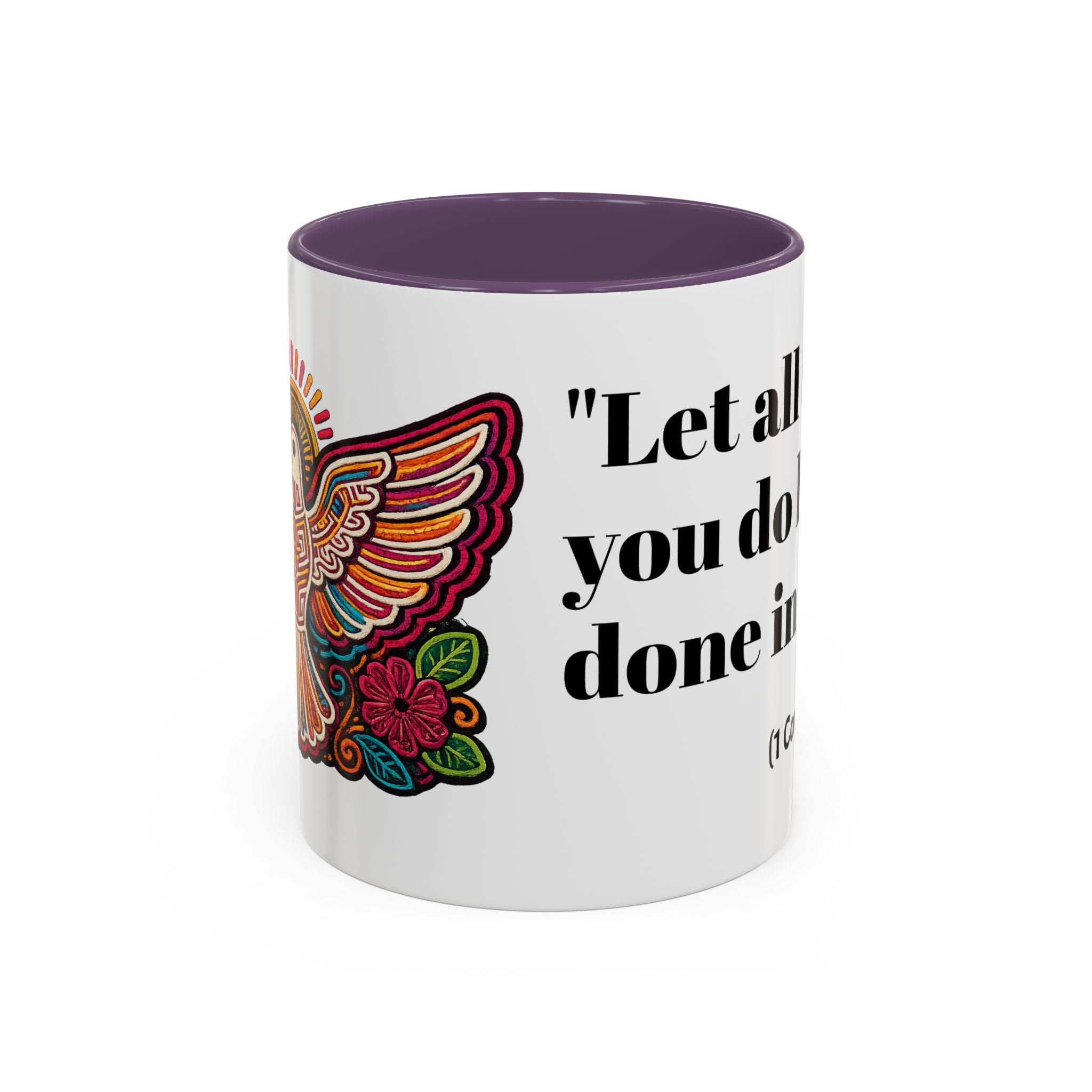 Inspirational Coffee Mug — "Let all that you do be done in love." (1 Corinthians 16:14)