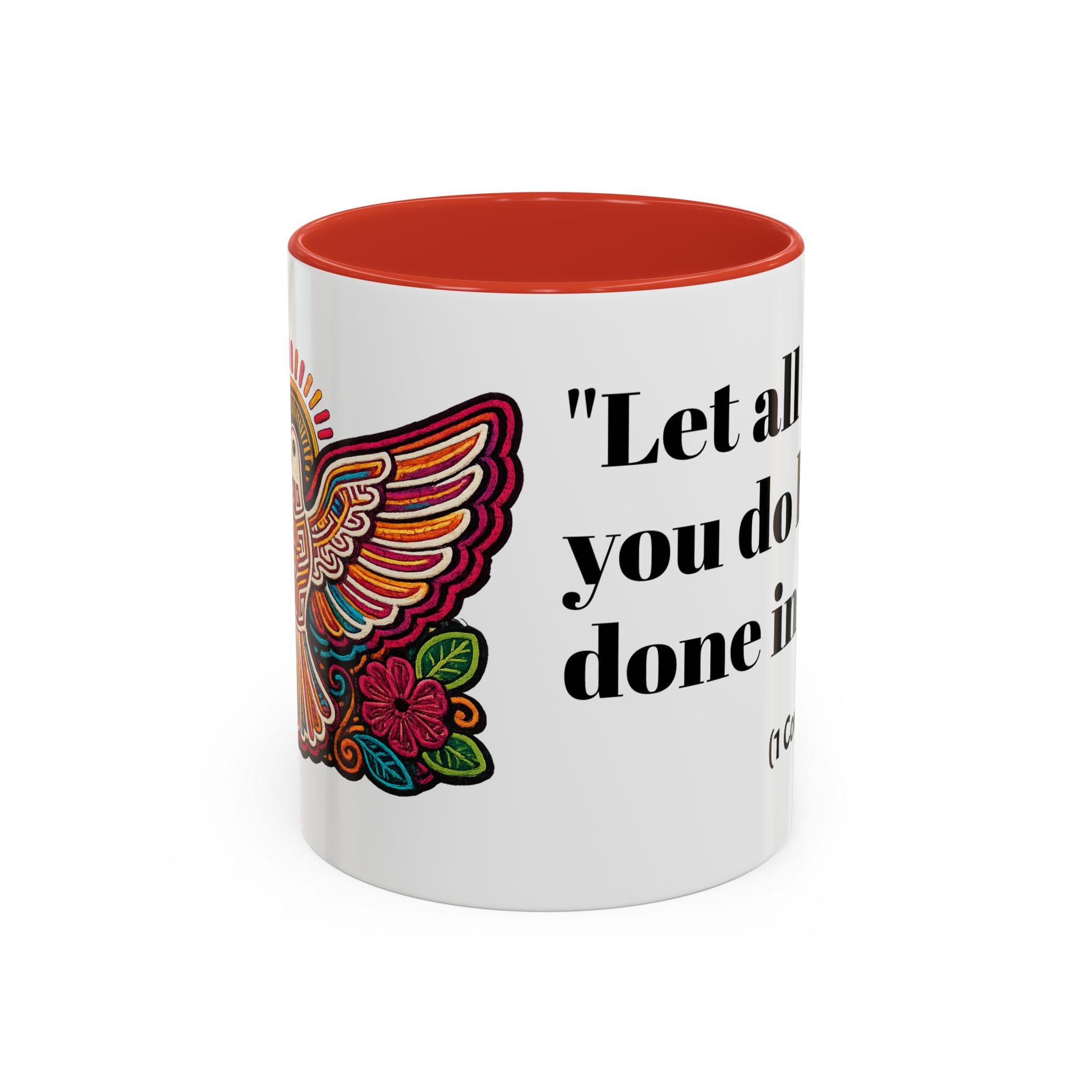 Inspirational Coffee Mug — "Let all that you do be done in love." (1 Corinthians 16:14)